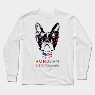 Boston Terrier  - The American Gentleman Long Sleeve T-Shirt